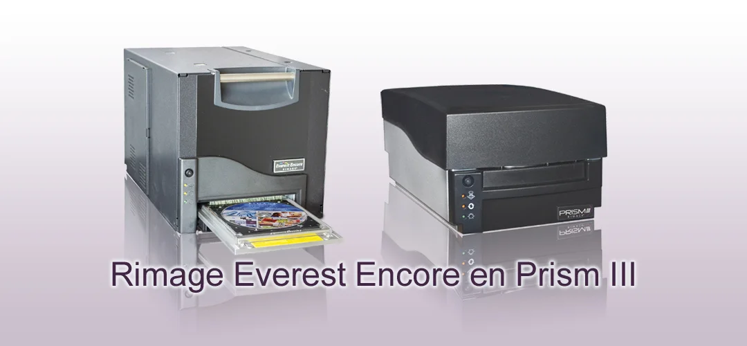 Rimage Everest Encore en Prism III Thermal printers